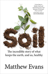 Soil by Matthew Evans